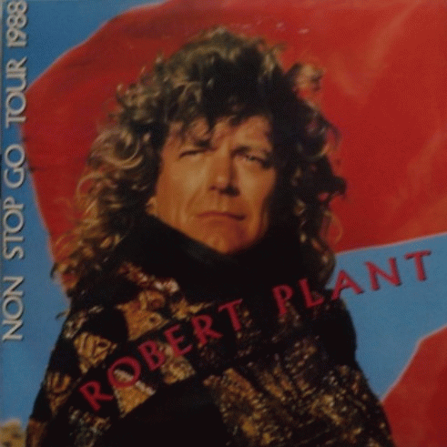 Robert Plant : Non Stop Go Tour 1988